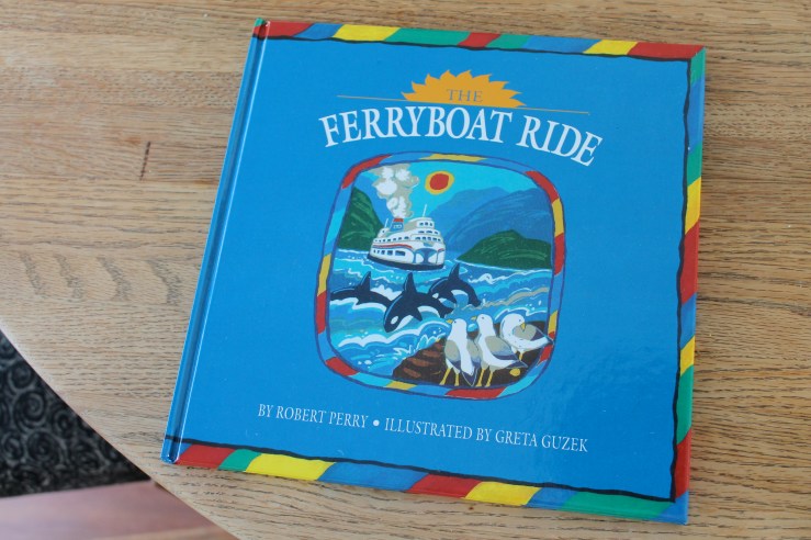 The Ferryboat Ride - Robert Perry, illustrated by Greta Guzek (Nightwood Editions, 1993)